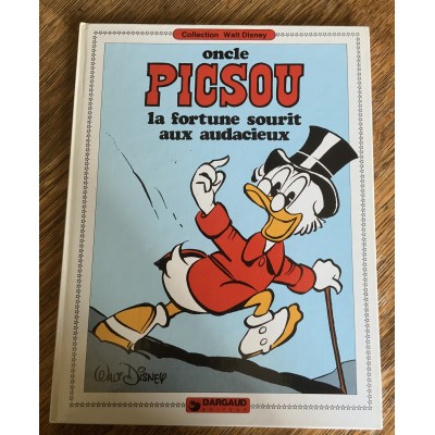 Oncle Picsou - Collection Walt Disney (Dargaud) - T02 - La fortune sourit aux audacieux De Walt Disney